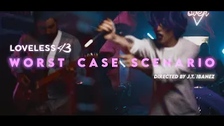 Loveless - Worst Case Scenario (Official Music Video)