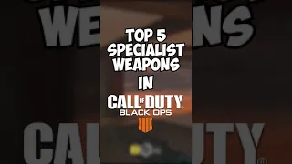 TOP 5 SPECIALIST WEAPONS IN BO4! | Call of Duty Shorts