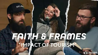 Faith & Frames Ep. 20 - "Economic Impact of Tourism" feat. Allie Bynum