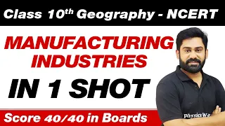 MANUFACTURING INDUSTRIES in One Shot | Class 10th Board Exam