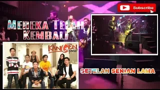 KANGEN BAND PUJAAN HATI//MEREKA TELAH KEMBALI SETELAH SEKIAN LAMA (KANGEN BAND IS BACK)