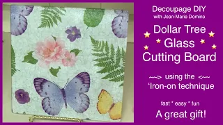 Decoupage Dollar Tree Glass Cutting Board with a Paper Napkin | IRON-ON Decoupage DIY Technique |