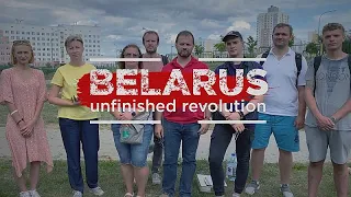 Belarus: Unfinished Revolution