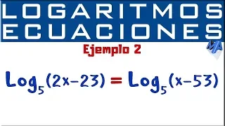 Logaritmos | Solución de ecuaciones | Ejemplo 2