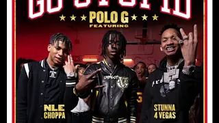 Polo G, Stunna 4 Vegas & NLE Choppa - Go Stupid (Instrumental)