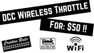 Wireless DCC Throttle For 50 Dollars!