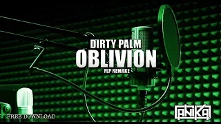 Dirty Palm - Oblivion (remake by Anika) FREE FLP