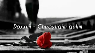 Doxxim - Chiroyligim gulim (lyrics video)