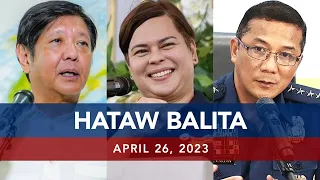 UNTV: HATAW BALITA | April 26, 2023