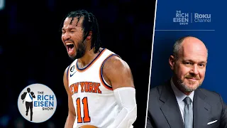 “Thank You!” – How Jalen Brunson Officially Made Rich Eisen a Knicks Fan Again | Rich Eisen Show