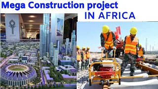 10 Mega Ongoing Construction Projects in Africa 2020