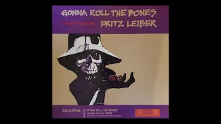 Fritz Leiber reads his story "Gonna Roll the Bones"
