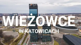 Wieżowce w Katowicach