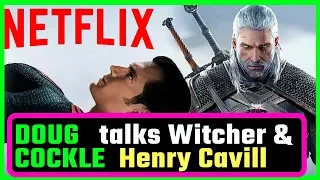 Doug Cockle on Henry Cavill as Geralt in Netflix Witcher Series