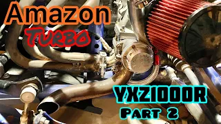 YXZ1000R Amazon Turbo Build (Part 2)