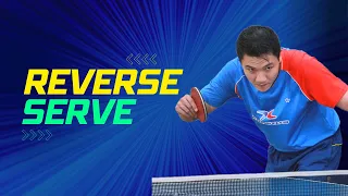 Advanced Fake Reverse Serve - Chinese 🇨🇳 and Japanese 🇯🇵 2 Styles Tutorial