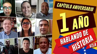 Capt Aniversario: 1 AÑO Hablando de Historia de Venezuela