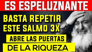 ES ESPELUZNANTE | Solo repite este salmo tres veces para abrir las puertas a la riqueza!