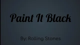 The Rolling Stones - Paint It, Black Lyric Video