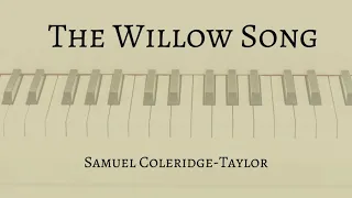 "The Willow Song" by Samuel Coleridge-Taylor (Accompaniment)