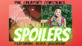 The Creator's Conscience: Adiba Jaigirdar Returns! (The Henna Wars SPOILERS)