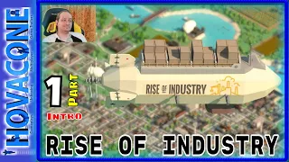 Rise Of Industry | Part 1 Intro | Indie Game Review | Gameplay Walkthrough