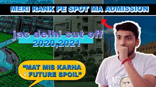 Jac Delhi "SPOT ROUND CUT OFF" Last closing rank 2022!