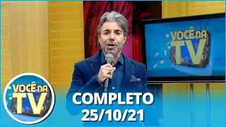 Você na TV (25/10/21) | Completo: câmera escondida expõe pai; traição no ‘Ano Novo’ gera discussão