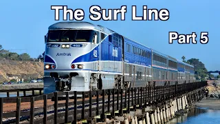 Trains of the Surf Line: Solana Beach to San Diego California - Part 5
