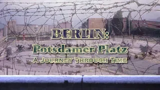 Berlin: Potsdamer Platz. A Journey Through Time  (2019 to 1800)