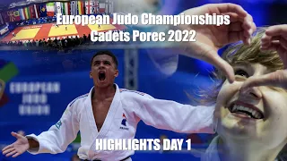European Judo Championships Cadets Porec 2022 - HIGHLIGHTS DAY 1