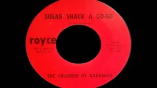 Children Of Darkness - Sugar Shack A Go Go