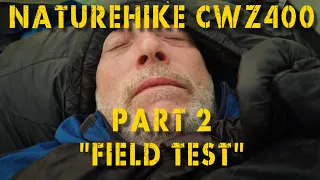 Naturehike CWZ400 Goose Down Sleeping Bag  Review  (Part 2 of 2)