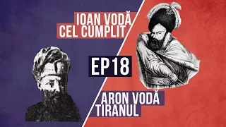 Ioan Voda cel Cumplit. Aron Voda Tiranul | Istoria cu Virgil | EP 18