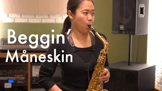 Måneskin - Beggin’【Saxophone music】
