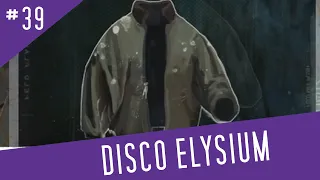 A Truly Magnificent Jacket | Disco Elysium | Part 39