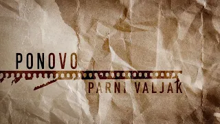 Parni Valjak - Ponovo (lyric video)
