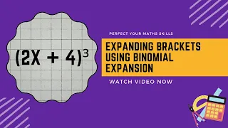 Expanding (2x+4)³ Using Binomial Expansion: A Step-by-Step Guide