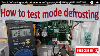 How to force Defrosting mode LG refrigerator Inverter model