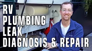 RV Plumbing Leak Diagnosis & Repair - Practically For Free!