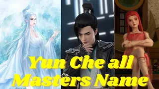 Against the gods Yun Che Masters name and Relationship