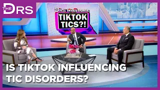 Is TikTok Influencing Tic Disorders?