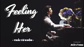 [VIETSUB]《CẢM NHẬN EM》- FEELING HER | THÁI TỪ KHÔN -《MÊ》TOUR CONCERT 2021 TRẠM BẮC KINH