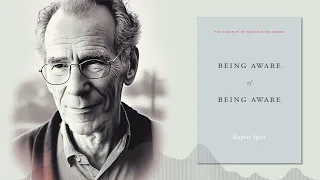 Rupert Spira "Being Aware of Being Aware" (audiobook Excerpt)