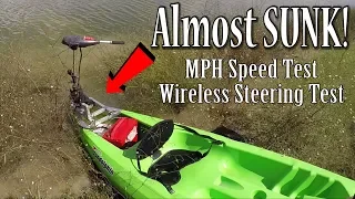 Almost Sunk My Kayak! Speed test 55 Thrust Trolling Motor and Wireless Steering