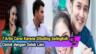 7 Artis Cerai Karena Dituding Selingkuh, Cinlok dengan Seleb Lain