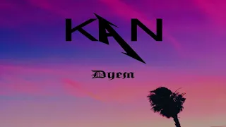 Kan - Дуем  (Текст, lyrics)