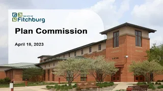 Fitchburg, WI Plan Commission 4-18-23