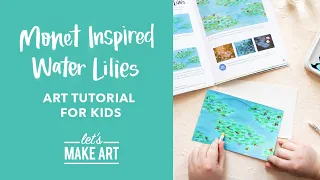 Monet Inspired Lilies | Children's Art Tutorial by Nicole Miyuki of Let's Make Art