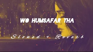 Wo Humsafar Tha || (Slowed + Reverb) || Lyrics || Quratulain Balouch || Mru Music